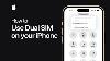 How To Use Dual Sim On Your Iphone Apple Support